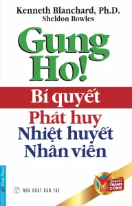 Gung Ho! Bí quyết phát huy nhiệt huyết nhân viên - tuclass